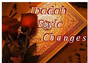 Quran-Ibada style changes